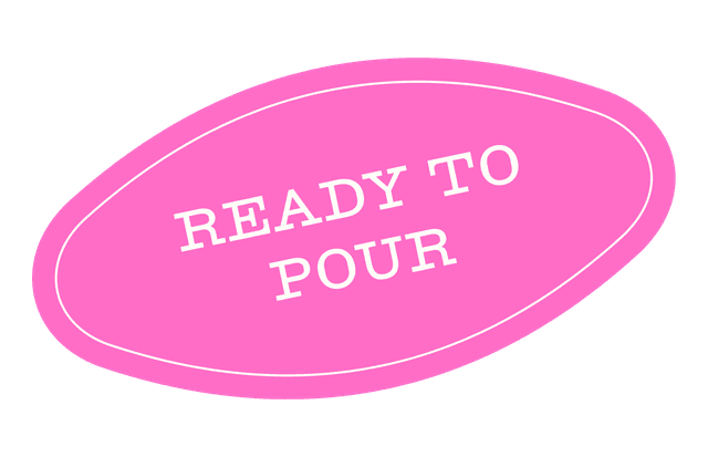 Ready to pour